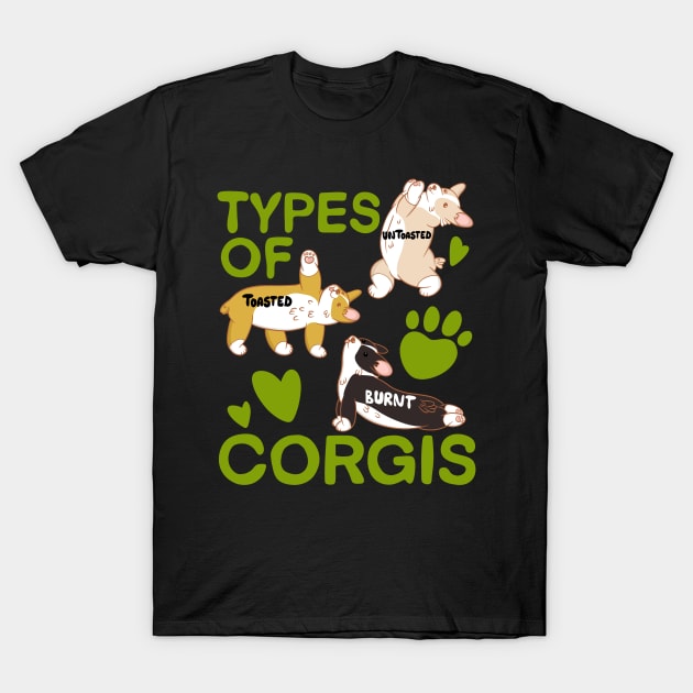 Corgi Untoasted Toasted Burnt T-Shirt by IhateDumplings